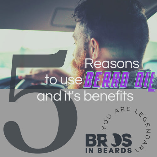 Reasons to use beard oil & it's benefit's